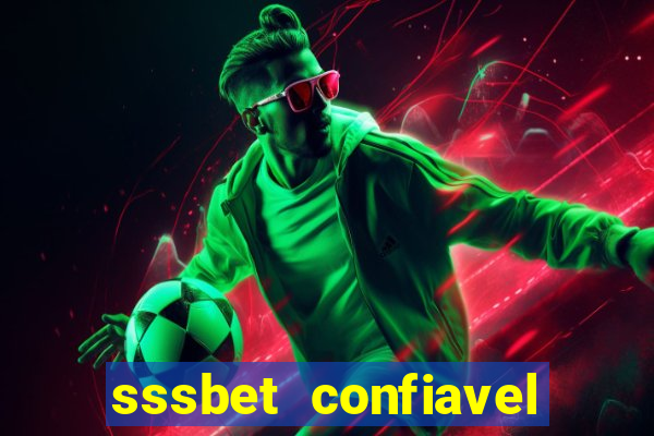 sssbet  confiavel